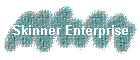 Skinner Enterprise
